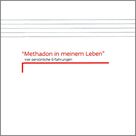 DVD «Methadon in meinem Leben»