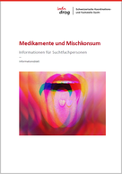 Medikamente und Mischkonsum – Factsheet für Suchtfachpersonen