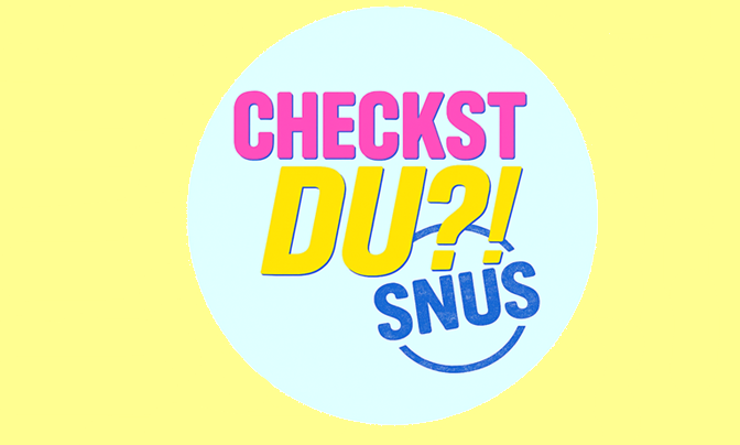 Logo der Informationskampagne «CHECKST DU?! SNUS» zu Nikotinbeuteln und Snus.